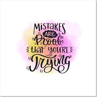 Motivational words - Mistakes are proof that you’re trying Posters and Art